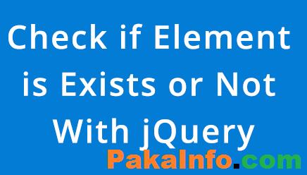 jQuery Check if element exists or not