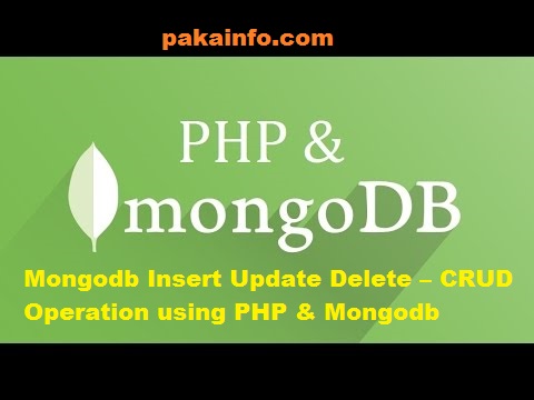 Mongodb Insert Update Delete – CRUD Operation using PHP Mongodb