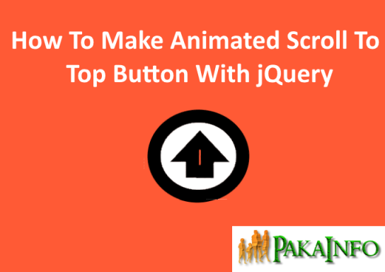 Create Animated Scroll To Top Button using jQuery
