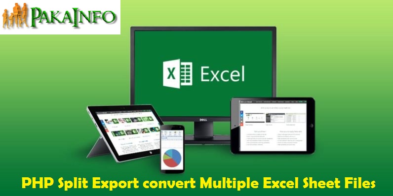 PHP Split Export convert Multiple Excel Sheet Files