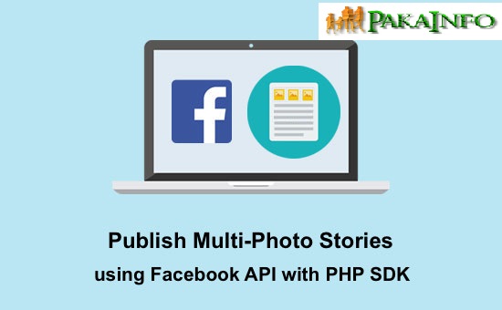 Post Multiple photos Stories via Facebook API with PHP SDK