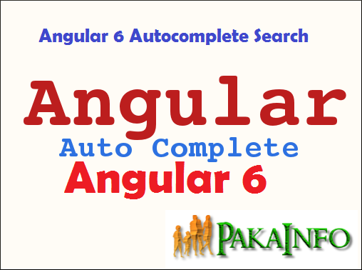 Angular 6 Autocomplete Search Tutorial With Example