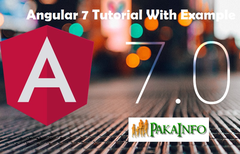 Angular 7 Tutorial With Example from scratch