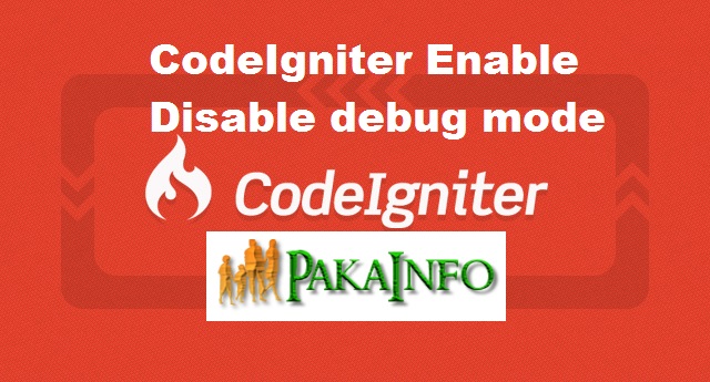 CodeIgniter Enable Disable debug mode
