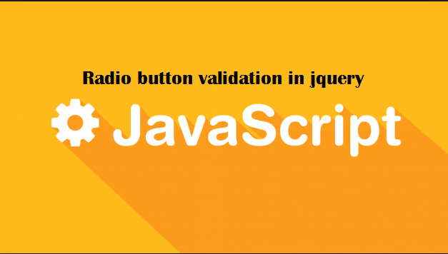 Radio button validation in jquery Example