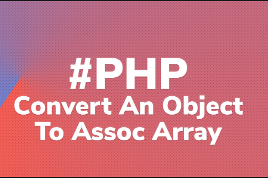 Convert object to Array in PHP