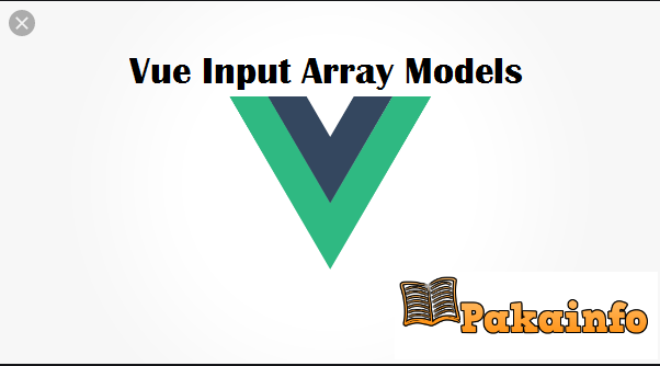 Simple Vue Input Array Models Example