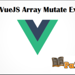 Simple VueJS Array Mutate Example