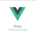 VueJS Arrays - tips, tricks and examples
