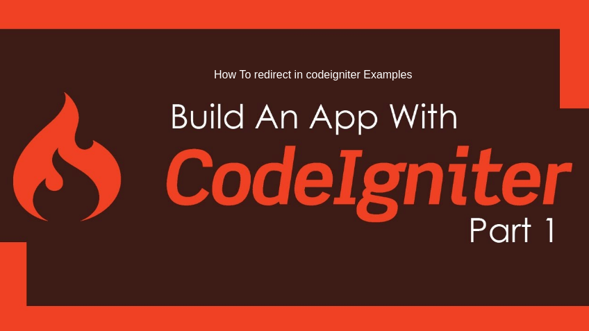 How To redirect in codeigniter Examples