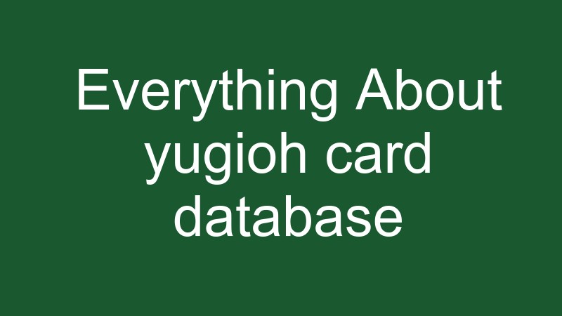 yugioh card database download,yugioh card database excel,complete list of all yugioh cards pdf,yugioh card images download,yugioh card id code,yugioh cards list a-z,yugioh card codes,yugioh card types