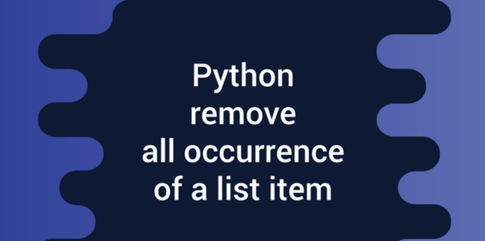 remove all occurrences of a character in a list python