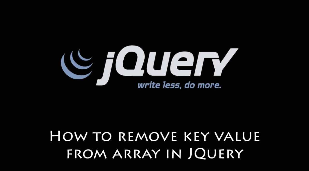 jquery remove element from array – How to remove specific value from array using jQuery?