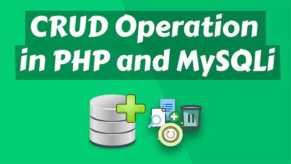 crud operations in php using mysqli