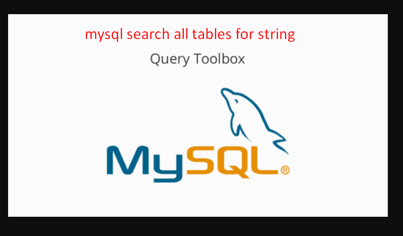 mysql search all tables for string