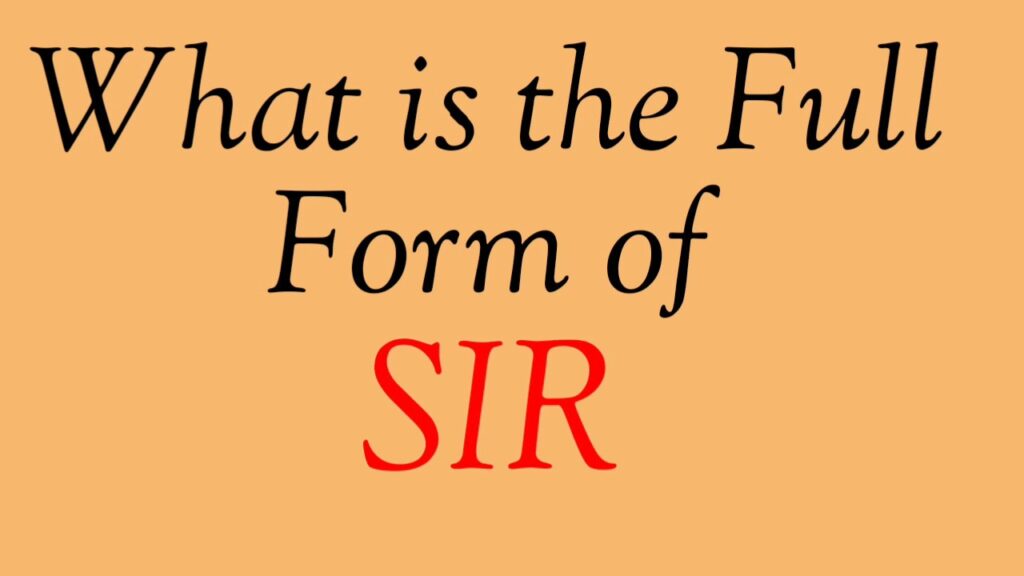 What Does SIR Stand For?