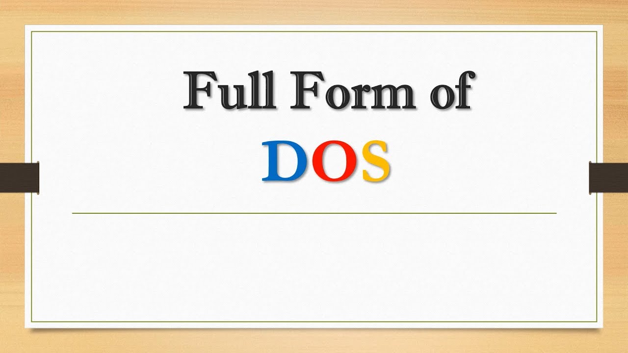 DOS Full Form & What is the full form of DOS?