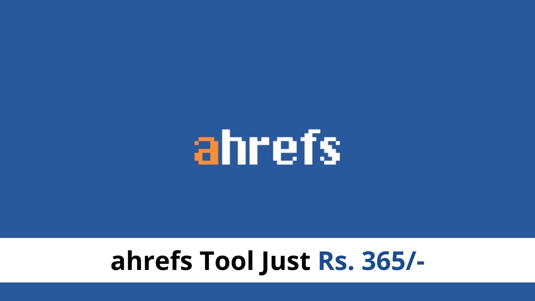 How To Buy Ahrefs Tool Cheap Price in 2024? – Plans & Pricing