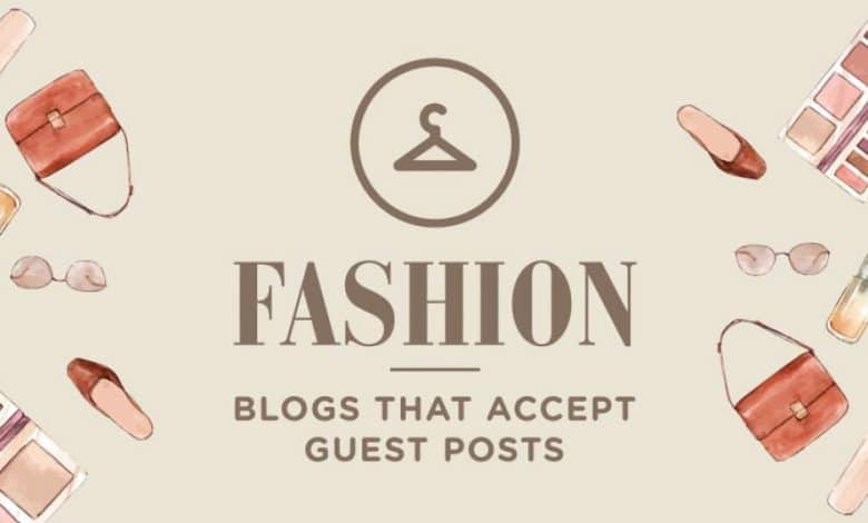 Fashion Guest posting Sites Lists