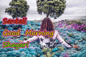 Santali Good Morning Shayari