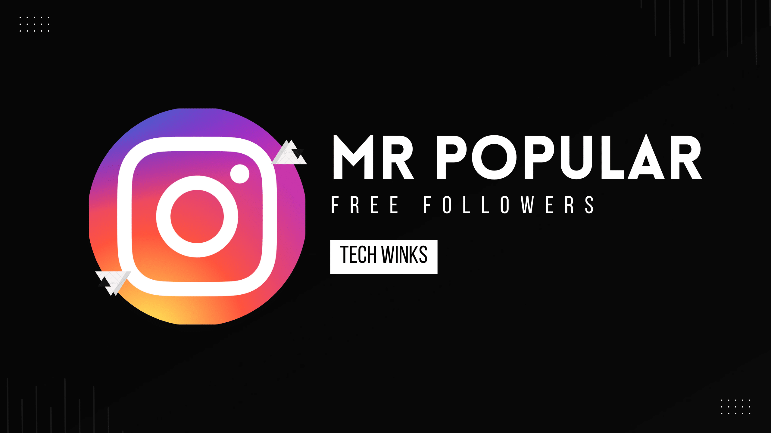 Techwinks: Get Instagram Free Followers & Likes [100% Real]