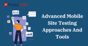 Advanced Mobile Site Testing Approaches And Tools