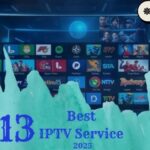 Top 13 Best IPTV Service 2025 | What is IPTV & How It Works