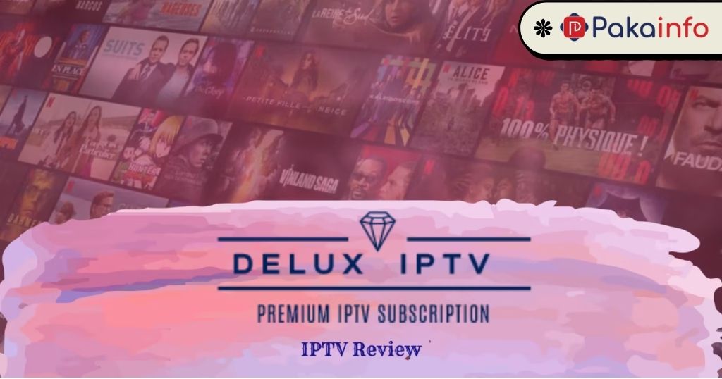 DeluxIPTV Review – Premium IPTV Service with 17k+ Channels