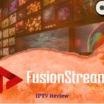 FusionStream IPTV Review – IPTV Service for 4K Streaming