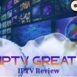 IPTVGREAT Review 2025 – Best IPTV Subscription Provider