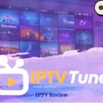 IPTVTune Review – Best IPTV Service with 18k+ Channels