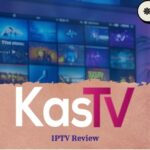 KasTV IPTV Review – Best IPTV with Strong 8K Streaming