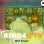 KING4IPTV Review – Best IPTV Subscription in UK & Europe