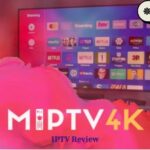 Miptv4K Review – IPTV with 30k+ Channels & 8K Streaming