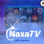 NaxaTV IPTV Review – 25K+ Channels & 150K VOD in 4K