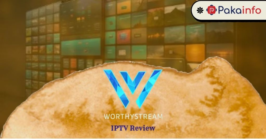 Worthystream IPTV Review – Fast & Reliable IPTV Service